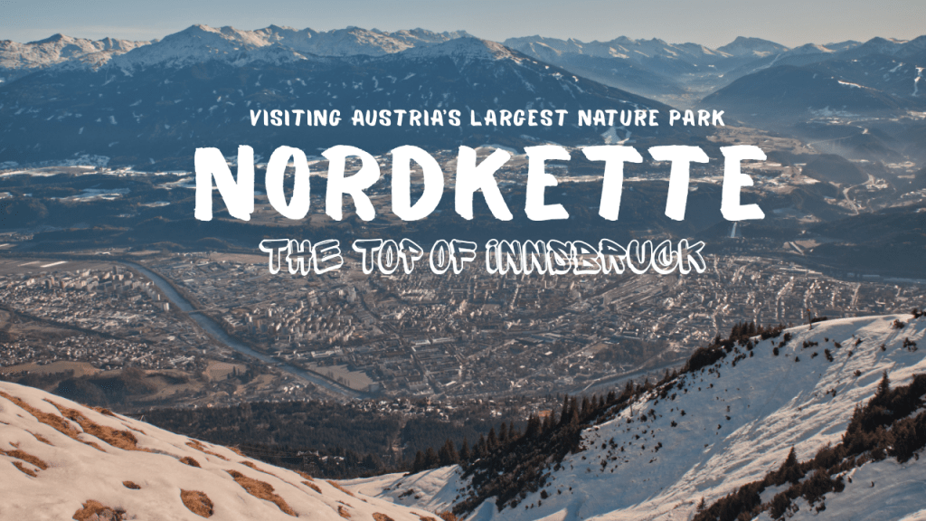 Nordkette, Innsbruck: A complete guide to the Top of Innsbruck